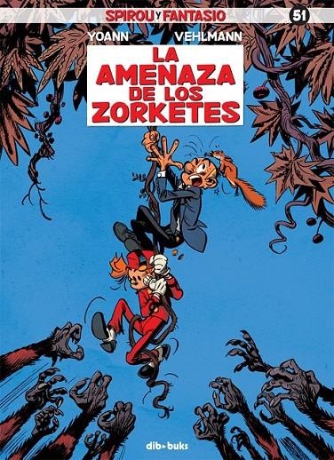 Spirou y Fantasio 51 | 9788415850823 | Vehlmann, Fabien/Chivard, Yoann | Librería Castillón - Comprar libros online Aragón, Barbastro