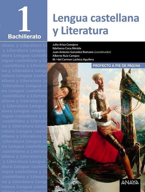 1BACH Lengua Castellana y Literatura ED.2015 | 9788490672419 | Ruiz Campos, Alberto Manuel/Coca Mérida, Ildefonso/González Romano, Juan Antonio/Ariza Conejero, Jul | Librería Castillón - Comprar libros online Aragón, Barbastro