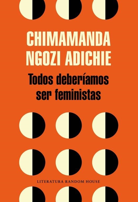 Todos deberíamos ser feministas | 9788439730484 | Chimamanda Ngozi Adichie | Librería Castillón - Comprar libros online Aragón, Barbastro