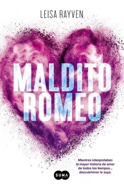 Maldito Romeo | 9788483659243 | RAYVEN, LEISA | Librería Castillón - Comprar libros online Aragón, Barbastro