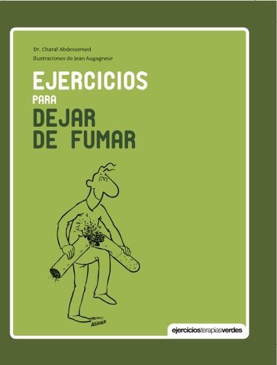 Ejercicios para dejar de fumar | 9788415612582 | Abdessemed, Charaf | Librería Castillón - Comprar libros online Aragón, Barbastro