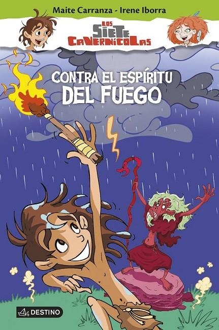 Contra el espíritu del fuego | 9788408145219 | Maite Carranza/Irene Iborra | Librería Castillón - Comprar libros online Aragón, Barbastro