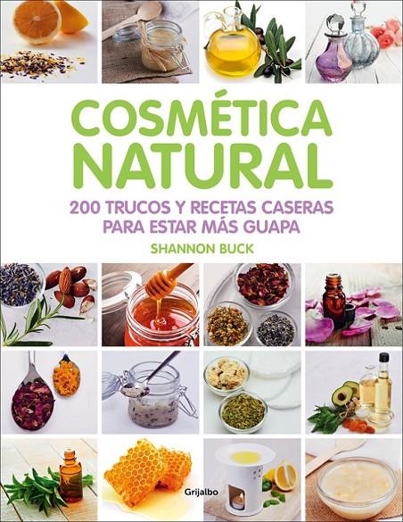 Cosmética natural | 9788416220809 | BUCK,SHANNON | Librería Castillón - Comprar libros online Aragón, Barbastro