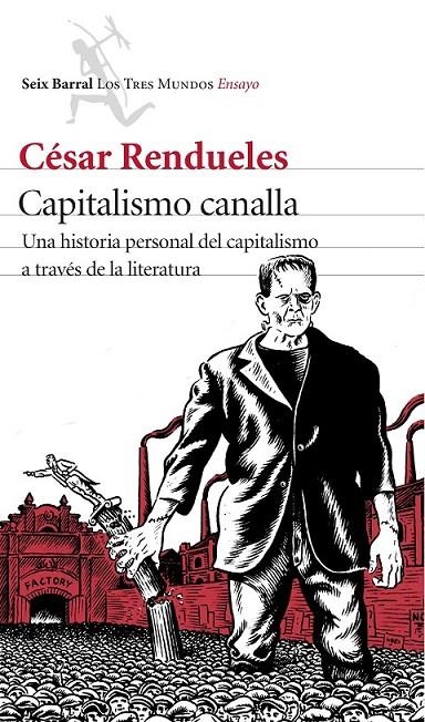 Capitalismo canalla | 9788432225079 | César Rendueles | Librería Castillón - Comprar libros online Aragón, Barbastro