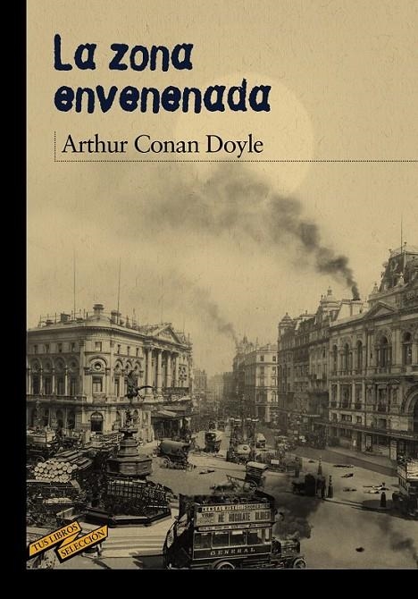 La zona envenenada | 9788467871654 | Doyle, Arthur C. | Librería Castillón - Comprar libros online Aragón, Barbastro