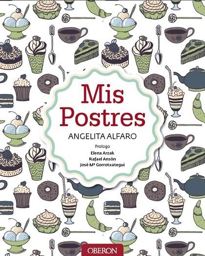 Mis postres | 9788441536852 | Alfaro Vidorreta, Angelita | Librería Castillón - Comprar libros online Aragón, Barbastro