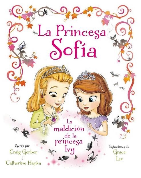 Princesa Sofía. La maldición de la princesa Ivy | 9788499517087 | Disney | Librería Castillón - Comprar libros online Aragón, Barbastro