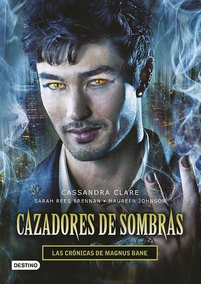 Cazadores de sombras. Las Crónicas de Magnus Bane | 9788408145257 | Cassandra Clare/Sarah Rees Brennan/Maureen Johnson | Librería Castillón - Comprar libros online Aragón, Barbastro