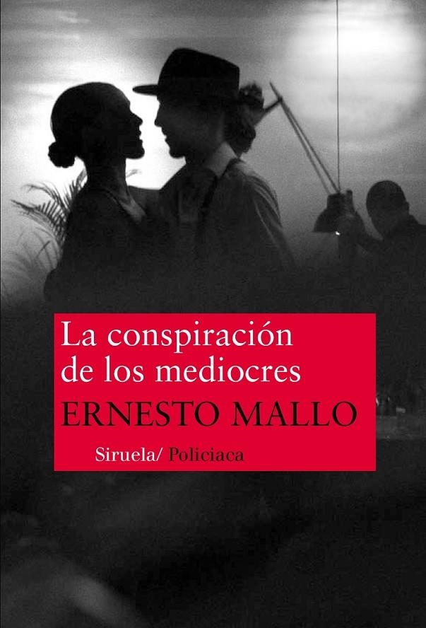 La conspiración de los mediocres | 9788416465057 | Mallo, Ernesto | Librería Castillón - Comprar libros online Aragón, Barbastro