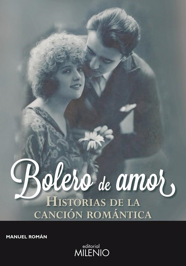 Bolero de amor | 9788497436656 | Román, Manuel | Librería Castillón - Comprar libros online Aragón, Barbastro