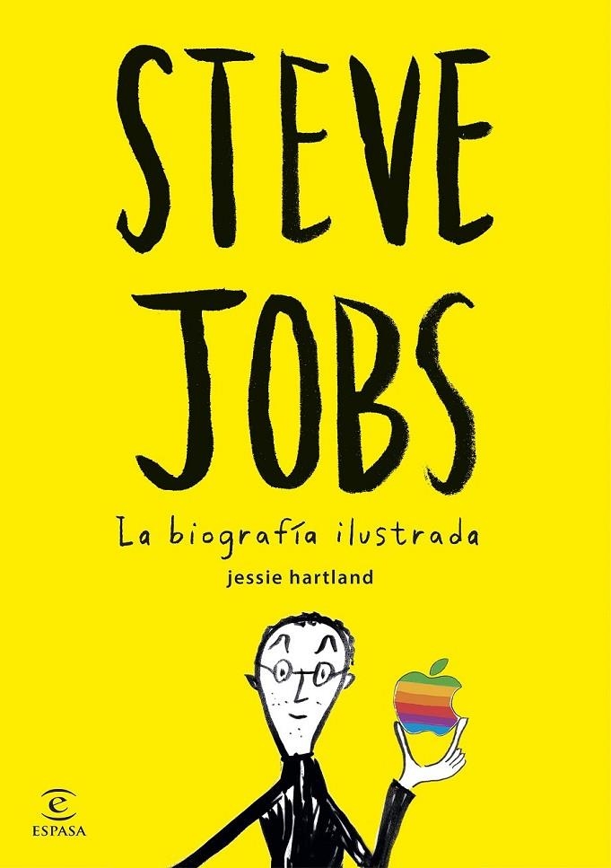 Steve Jobs. La biografía ilustrada | 9788467045635 | Hartland, Jessie | Librería Castillón - Comprar libros online Aragón, Barbastro