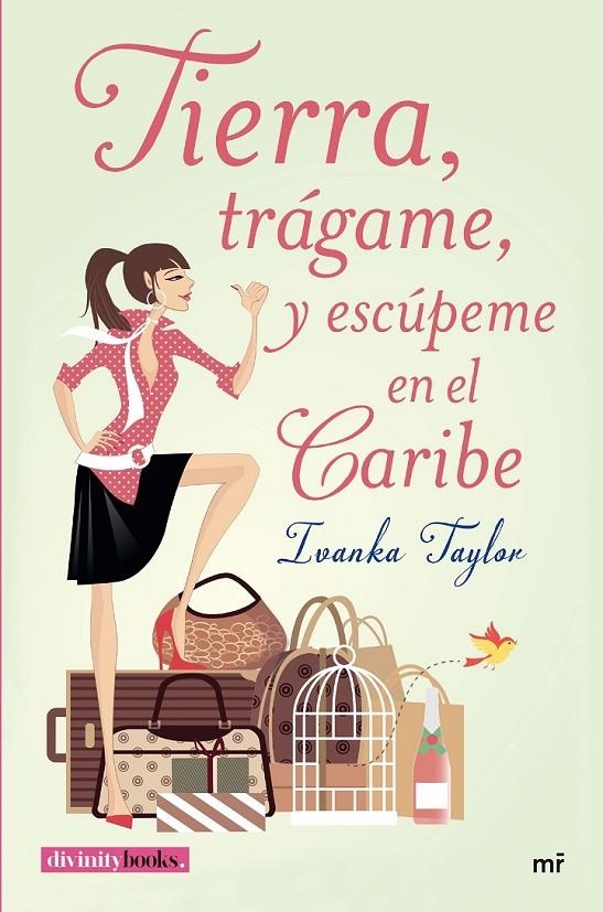 Tierra, trágame, y escúpeme en el Caribe | 9788427042094 | Ivanka Taylor | Librería Castillón - Comprar libros online Aragón, Barbastro