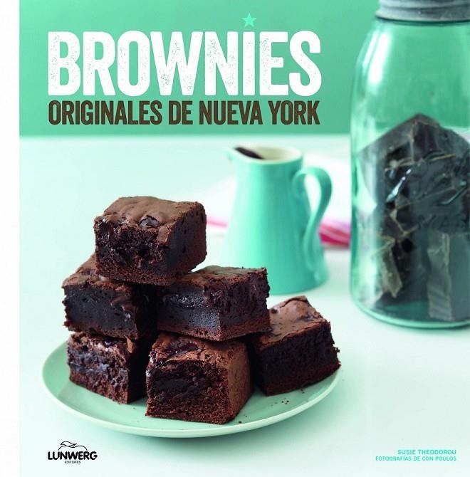 Brownies originales de Nueva York | 9788416177943 | Susie Theodorou/Con Poulos | Librería Castillón - Comprar libros online Aragón, Barbastro