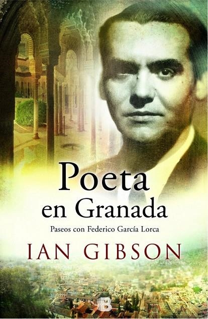 Poeta en Granada | 9788466657754 | Gibson, Ian | Librería Castillón - Comprar libros online Aragón, Barbastro