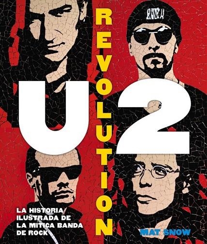 U2 Revolution | 9788416220694 | SNOW, MAT | Librería Castillón - Comprar libros online Aragón, Barbastro