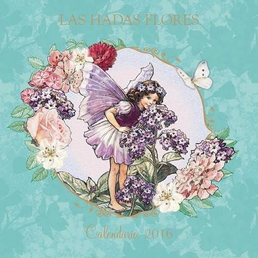 Calendario de las Hadas Flores 2016 | 9788401907289 | BARKER, CICELY MARY | Librería Castillón - Comprar libros online Aragón, Barbastro