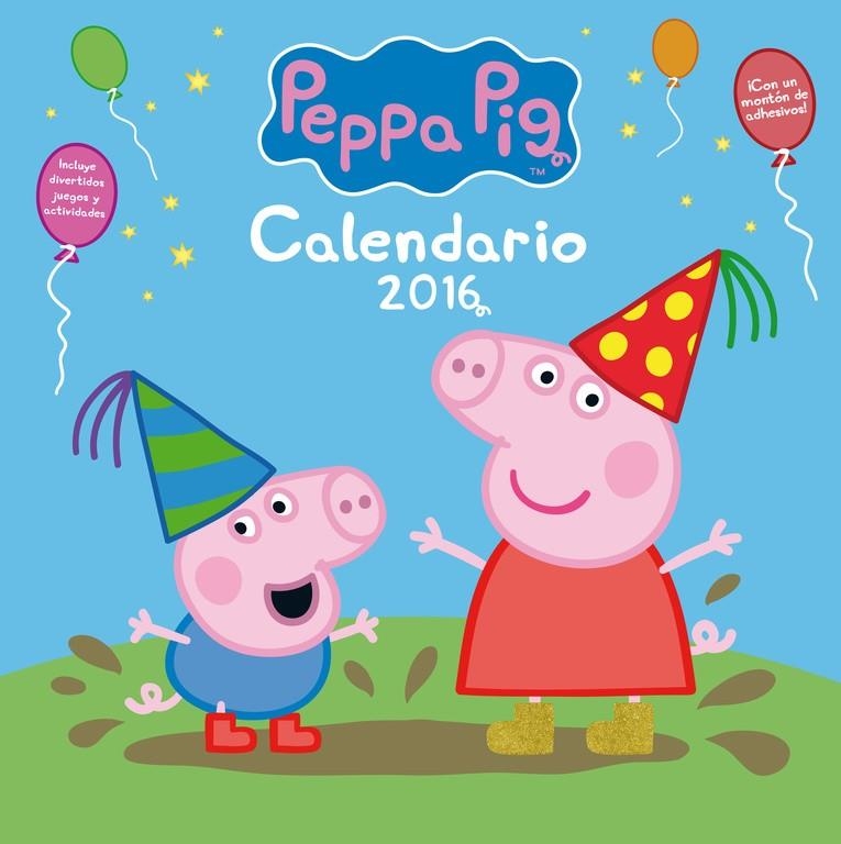 Calendario Peppa Pig 2016 | 9788401907364 | DAVIES, WENDY | Librería Castillón - Comprar libros online Aragón, Barbastro