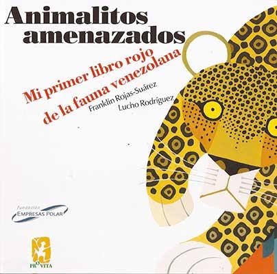 Animalitos amenazados | 9789803793388 | Rojas-Suarez, Franklin | Librería Castillón - Comprar libros online Aragón, Barbastro