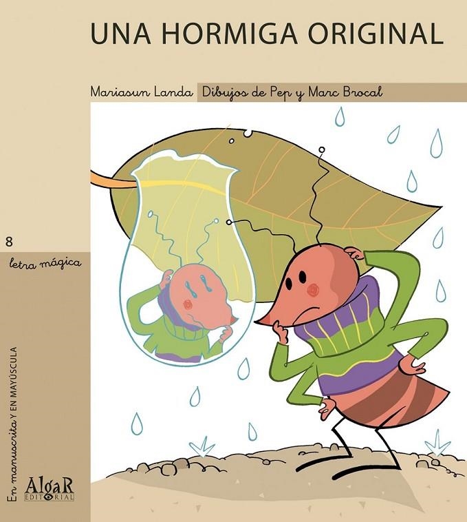 Una hormiga original - Letra mágica 8 | 9788495722492 | LANDA ETXEBESEN, MARIASUN | Librería Castillón - Comprar libros online Aragón, Barbastro