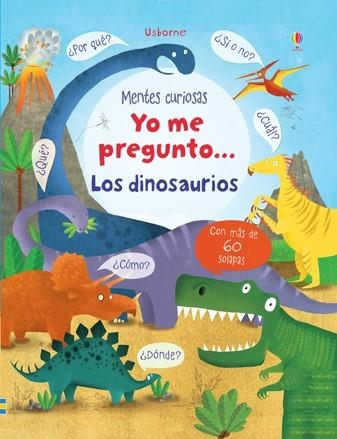 LOS DINOSAURIOS MENTIRAS CURIOSAS - Yo me pregunto | 9781409592907 | DAYNES, KATIE | Librería Castillón - Comprar libros online Aragón, Barbastro