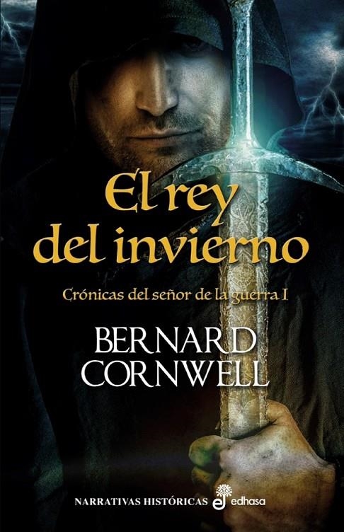 EL REY DEL INVIERNO - Crónicas del señor de la guerra 1 | 9788435062923 | CORNWELL, BERNARD | Librería Castillón - Comprar libros online Aragón, Barbastro