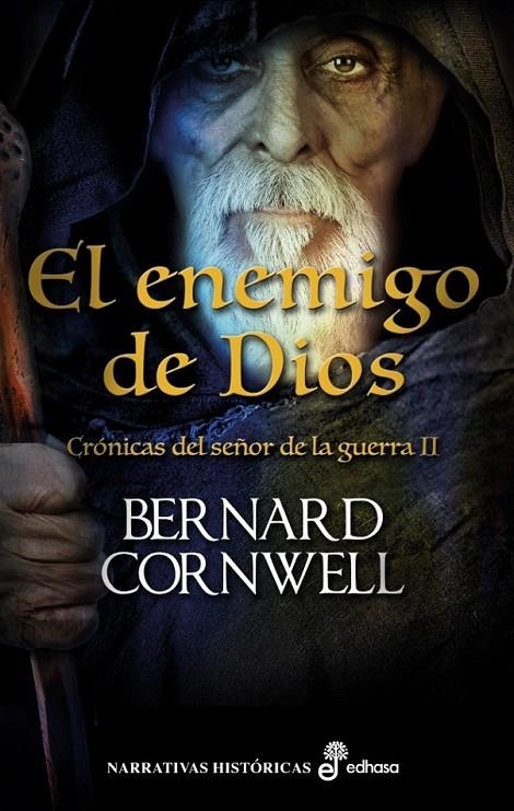 EL ENEMIGO DE DIOS - Crónicas del señor de la guerra II | 9788435062930 | CORNWELL, BERNARD | Librería Castillón - Comprar libros online Aragón, Barbastro