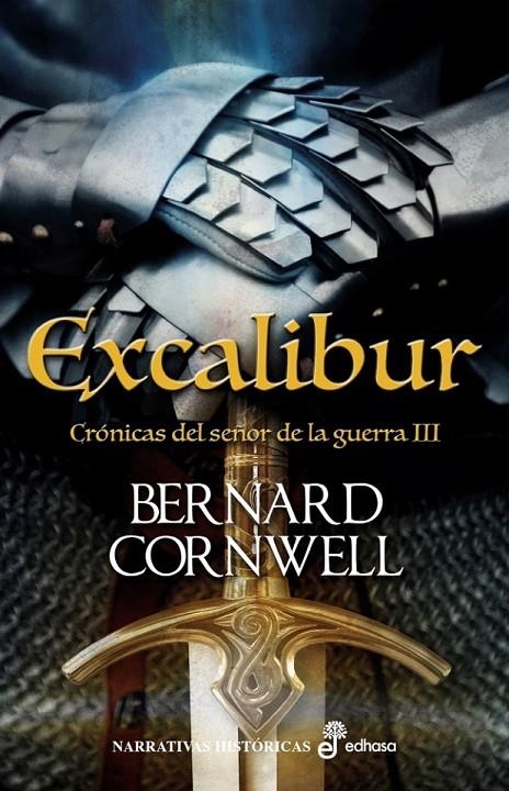 EXCALIBUR - Crónicas del señor de la guerra III | 9788435062947 | CORNWELL, BERNARD | Librería Castillón - Comprar libros online Aragón, Barbastro