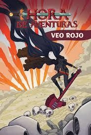 HORA DE AVENTURAS VEO ROJO | 9788467919929 | LETH/STERLING | Librería Castillón - Comprar libros online Aragón, Barbastro