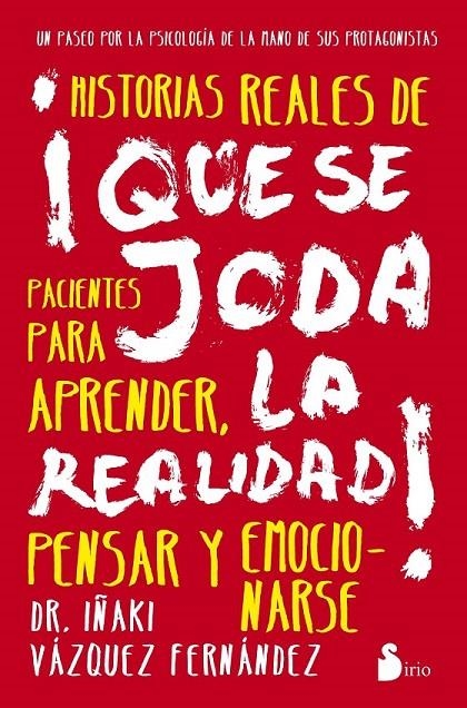 Que se joda la realidad | 9788416233915 | VAZQUEZ FERNANDEZ, IÑAKI | Librería Castillón - Comprar libros online Aragón, Barbastro