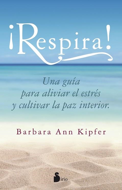 Respira | 9788416233823 | Ann Kipfer,Barbara | Librería Castillón - Comprar libros online Aragón, Barbastro