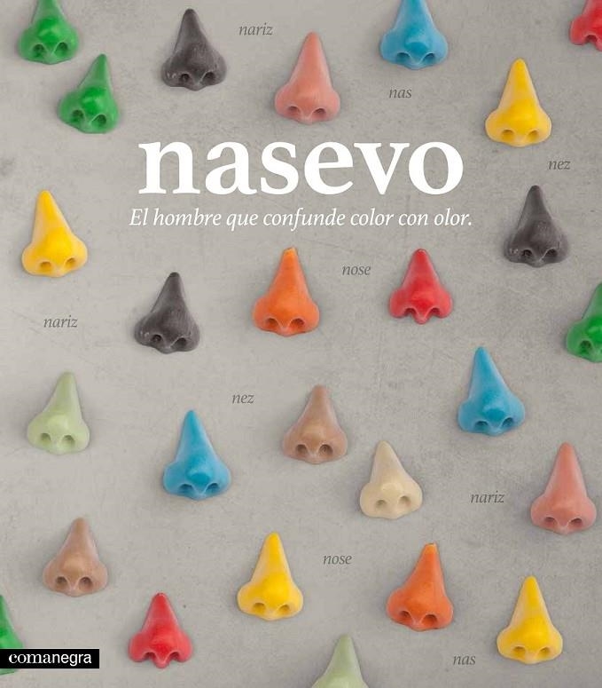 Nasevo. El hombre que confunde color con olor | 9788416033751 | VVAA | Librería Castillón - Comprar libros online Aragón, Barbastro