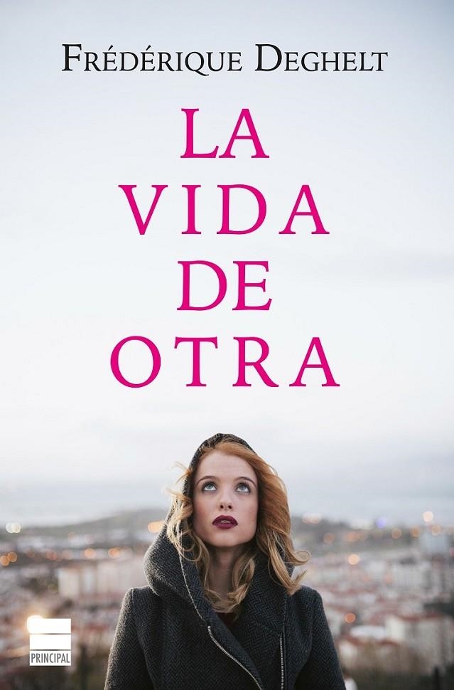 La vida de otra | 9788416223275 | Deghelt, Frédérique | Librería Castillón - Comprar libros online Aragón, Barbastro