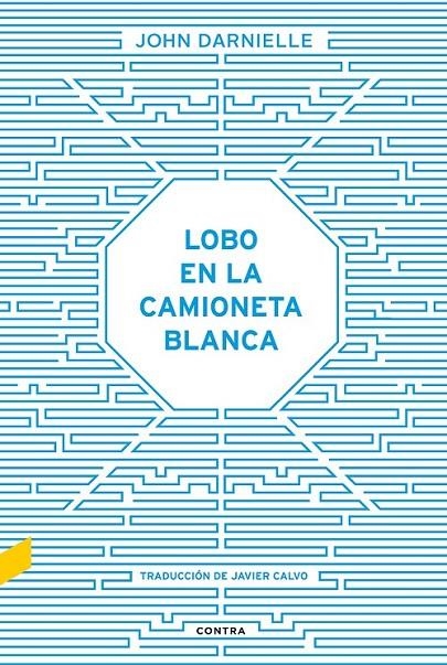 Lobo en la camioneta blanca | 9788494403323 | Darnielle, John | Librería Castillón - Comprar libros online Aragón, Barbastro