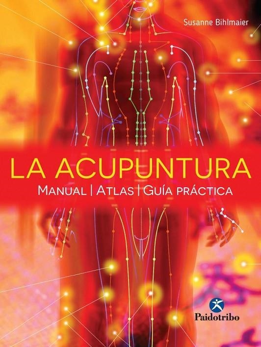 LA ACUPUNTURA | 9788499104997 | Bihlmaier, Susanne | Librería Castillón - Comprar libros online Aragón, Barbastro