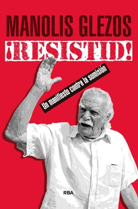 ¡Resistid! | 9788490566107 | GLEZOS , MANOLIS/DOMINGUEZ CEBRIAN, BELEN | Librería Castillón - Comprar libros online Aragón, Barbastro