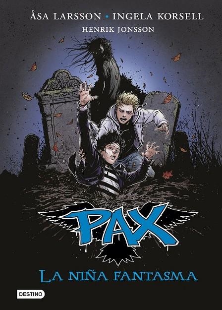 Pax. La niña fantasma | 9788408140771 | Åsa Larsson/Ingela Korsell/Henrik Jonsson | Librería Castillón - Comprar libros online Aragón, Barbastro