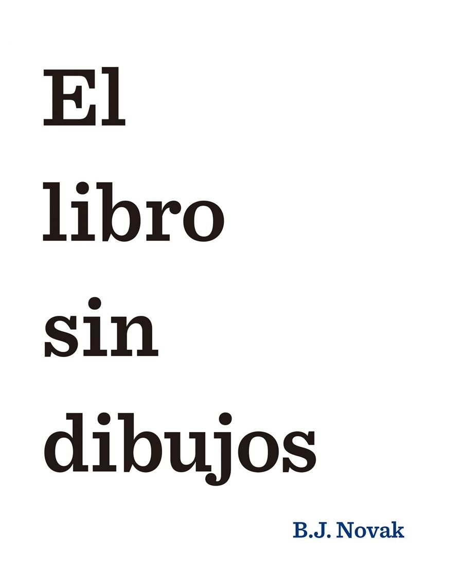 El libro sin dibujos | 9788408145462 | B. J. Novak | Librería Castillón - Comprar libros online Aragón, Barbastro