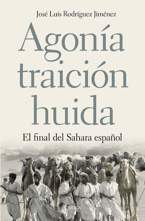 Agonía, traición, huida | 9788498928754 | Rodríguez Jiménez, José Luis | Librería Castillón - Comprar libros online Aragón, Barbastro