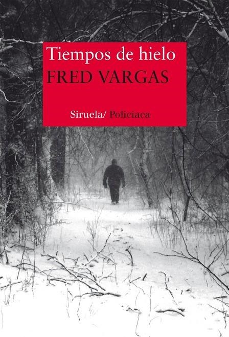 Tiempos de hielo | 9788416465217 | Vargas, Fred | Librería Castillón - Comprar libros online Aragón, Barbastro