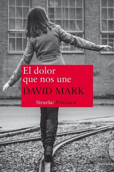 El dolor que nos une | 9788416396191 | Mark, David | Librería Castillón - Comprar libros online Aragón, Barbastro