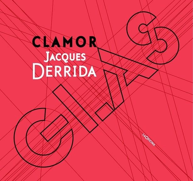 Clamor - Glas | 9788494127076 | Derrida, Jacques; Hegel, Georg Wilhelm Friedrich; Genet, Jean | Librería Castillón - Comprar libros online Aragón, Barbastro