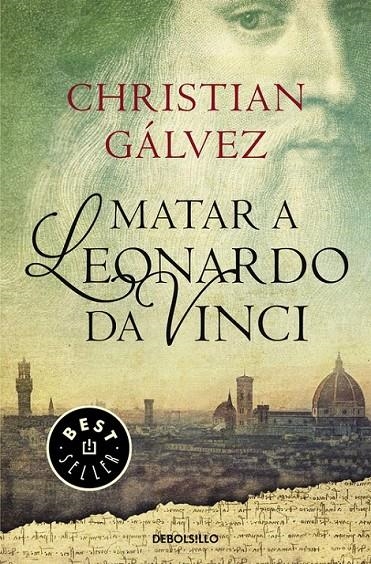 Matar a Leonardo da Vinci | 9788466330251 | Christian Gálvez | Librería Castillón - Comprar libros online Aragón, Barbastro