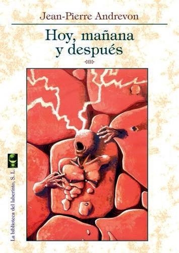 Hoy, mañana y después | 9788494375576 | Andrevon, Jean-Pierre | Librería Castillón - Comprar libros online Aragón, Barbastro