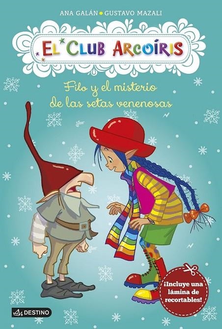 Filo y el misterio de las setas venenosas - El Club Arcoíris 6 | 9788408146476 | Galán, Ana | Librería Castillón - Comprar libros online Aragón, Barbastro