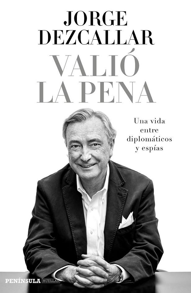 Valió la pena | 9788499424491 | Dezcallar, Jorge | Librería Castillón - Comprar libros online Aragón, Barbastro