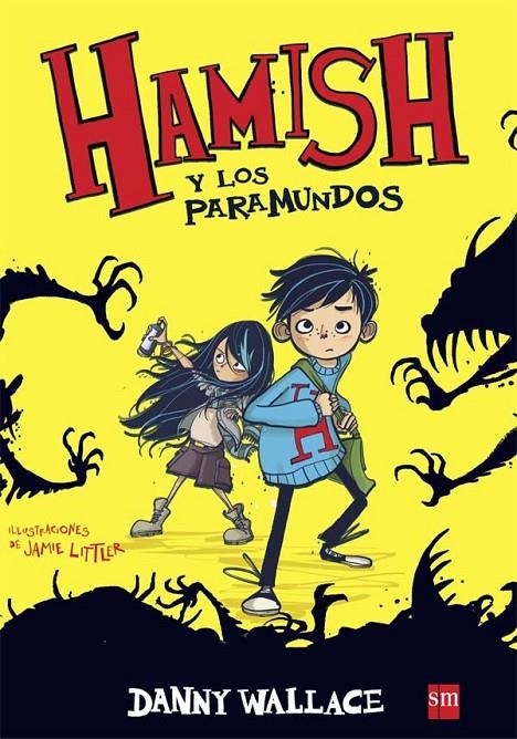 HAMISH Y LOS PARAMUNDOS | 9788467582543 | Wallace, Danny | Librería Castillón - Comprar libros online Aragón, Barbastro