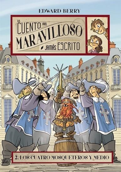 Los cuatro mosqueteros y medio | 9788424654214 | Berry, Edward | Librería Castillón - Comprar libros online Aragón, Barbastro