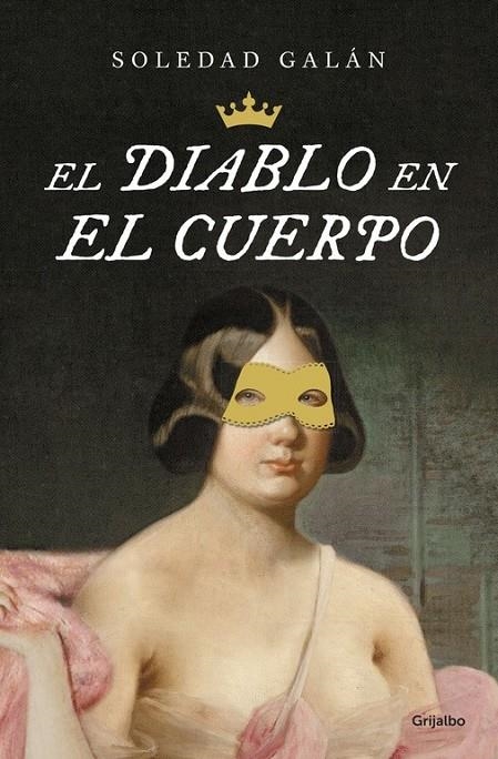 El diablo en el cuerpo | 9788425353307 | GALÁN, SOLEDAD | Librería Castillón - Comprar libros online Aragón, Barbastro