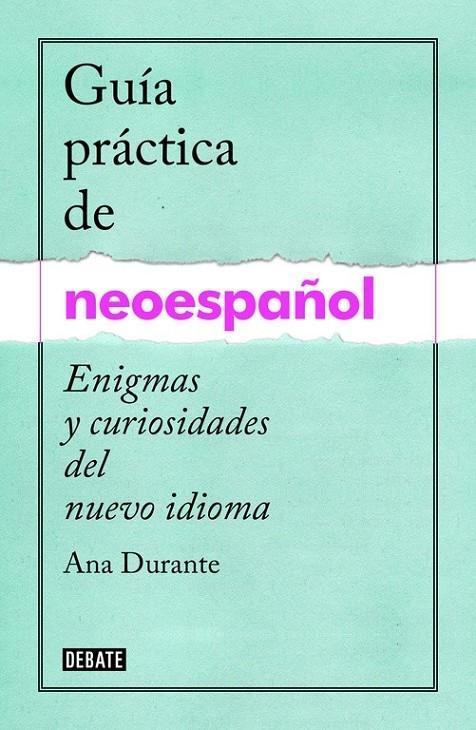 Guía práctica de neoespañol | 9788499925516 | Ana Durante | Librería Castillón - Comprar libros online Aragón, Barbastro