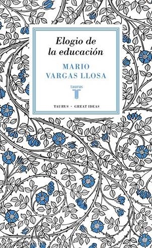 Elogio de la educación (Great Ideas 37) | 9788430616800 | Mario Vargas Llosa | Librería Castillón - Comprar libros online Aragón, Barbastro